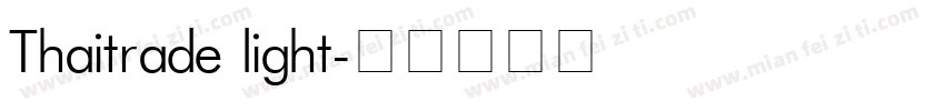 Thaitrade light字体转换